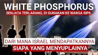 ISRAEL MENGGUNAKAN FOSFOR PUTIH UNTUK MENYERANG PENDUDUK GAZA DAN LIBANON