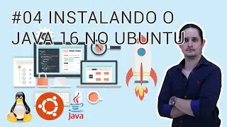 04 Instalando o Java 16 no Ubuntu