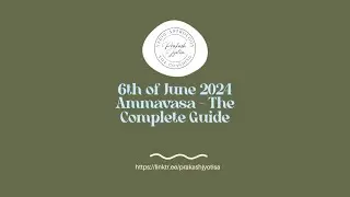 6th of June 2024 Ammavasa - The complete guide || #vedicastrology #prakashjyotisa