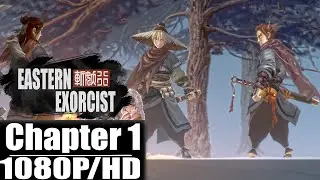 Eastern Exorcist  early-access - Full Game Walkthrough Chapter 1