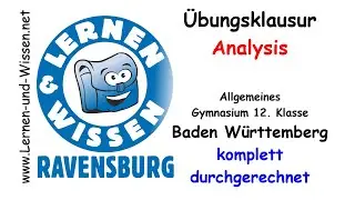 Klassenarbeit Mathe Analysis 12.  Klasse Allgemeines Gymnasium BW by Lernen & Wissen
