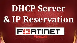 How to configure DHCP Server and IP Reservation in Fortigate firewall | Msolved Tech
