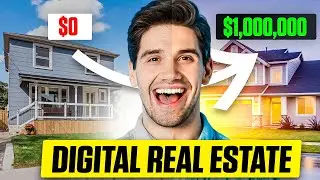Digital Real Estate: Your Path to Millions