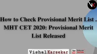How to Check Provisional Merit List . MHT CET 2020: Provisional Merit List Released.