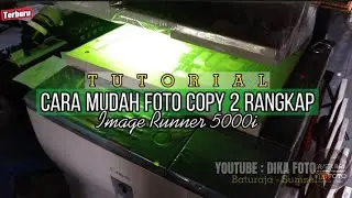 TUTORIAL Cara Foto Copy 2 Rangkap Mesin Image Runner 5000i IR5000 ir6000