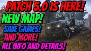 SnowRunner - Patch 5.0 Is Here! All Info And Details! (New Map, Saves, And More!)