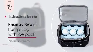 How to Use Phanpy Breast Pump Bag with Blue ice.