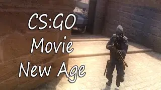 CS:GO - Movie (New Age)
