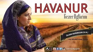 Havanur - Ülger Doğmasın (U.H)