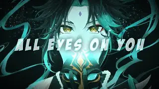 Nightcore - All Eyes on You (Lyrics)