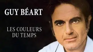 Guy Béart - Les couleurs du temps (Audio Officiel)
