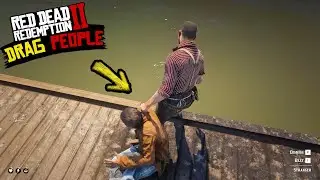 DRAGGING People in Red Dead Redemption 2 is FUN