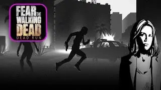Fear the Walking Dead: Dead Run–Tactical Runner: First 10Mins Gameplay Survival Mode (iOS & Android)