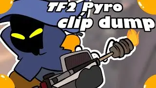 Another Pyro clip dump | Team Fortress 2