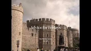 Advice for Fridays Vol. 35