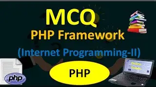 MCQs on PHP Framework| Internet Programming MCQs| Online university examination