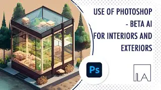 Transforming Interiors & Exteriors with Photoshop Beta AI for Beginners