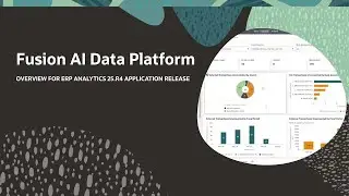 Fusion AI Data Platform: Overview for ERP Analytics 25.R4 Application Release