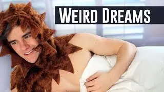 Weird Dreams