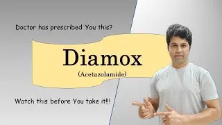 I bet You didn't know this about Diamox (Acetazolamide)!!. Everything You need to know.