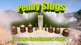 12ga. Penny Slugs - Viable non-lead slug option tested