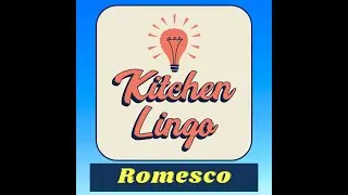 ROMESCO - Kitchen Lingo Culinary Vocab Learning Challenge