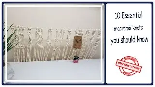 macrame tutorial:10 essential knots