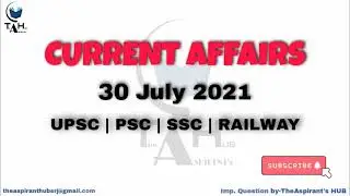 Current affairs | 30 july 2021 | 