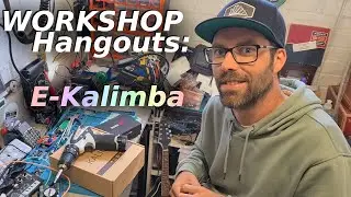 Workshop Hangout: Making an Electric Kalimba