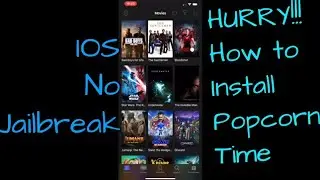 HURRY!!! How To Install POPCORN TIME 🍿 On IOS *NO Jailbreak* 🔥🔥