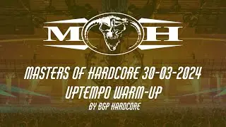 MASTERS OF HARDCORE 2024 – (unofficial) Masters of Extreme hardcore #uptempo Final Warm-up mix
