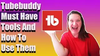 How To Use Tubebuddy For YouTube Step By Step Tutorial For Beginners