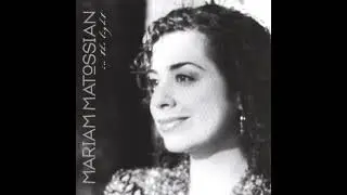 Лучшие песни Мариам Матоссян / Mariam Matossian – Best Song