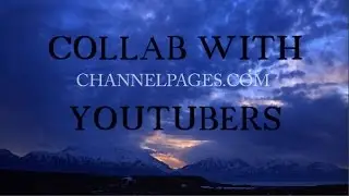 COLLAB WITH OTHER YOUTUBERS (CHANNELPAGES.COM) HD