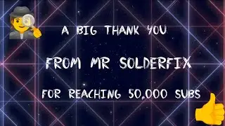 Mr SolderFix - A Thank You / Soldering / Soldering Shorts