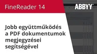 FineReader 14 Hogyan… : Jobb együttműködés a PDF dokumentumok megjegyzései segítségével