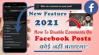 How To Turn Of Comments On Facebook | Facebook Ki Comment Kaise Band Kare? | FB New Update 2021