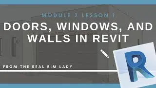 2.1 Walls, Doors & Windows in Revit : The basics to get you started