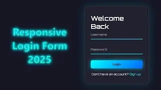 “2025 Responsive Login Form using HTML and CSS”