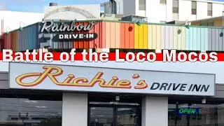 Rainbow Drive In VS Richie's Drive Inn [Loco Moco Battle]