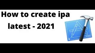 how to build ipa file through Xcode - (Part - 2 )