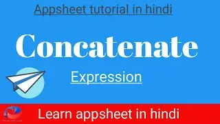 how to use concatenate expression in app sheet in hindi ?
