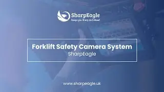 SharpEagle's Forklift Camera System: Setup and Installation Tutorial