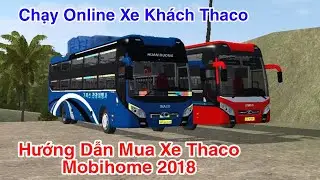 Hướng dẫn kiểm tiền & mua xe thaco mobihome 2018 chạy online trên bus simulator Indonesia