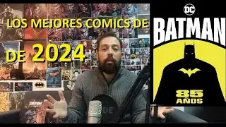 LO MEJOR DE BATMAN EN 2024