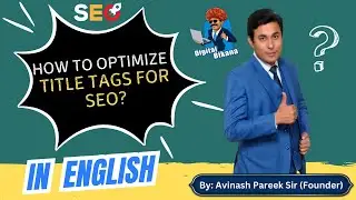 How to Optimize Title Tags for SEO?