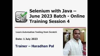 Selenium WebDriver with Java - Online Automation Testing Training - June 2023 Batch - Session 4