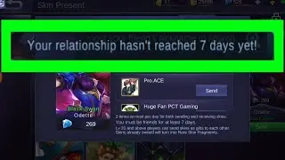 Your Relationship Hasn't Reached 7 days Yet    Mobile Legends