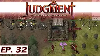 ★ Judgment: Apocalypse Survival Simulation gameplay - Ep 32 - Trim the fat - let's play