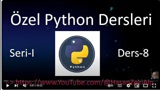 Özel Python Dersleri - Seri I - Ders-8
